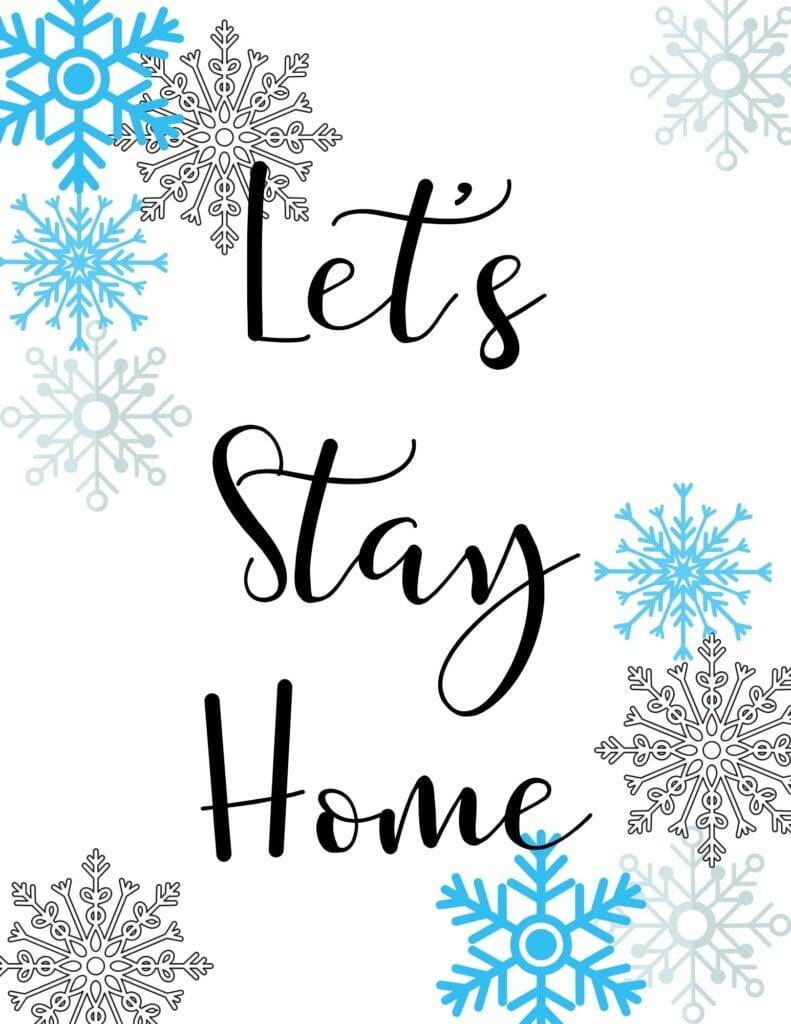 Free Let's Stay Home Printable